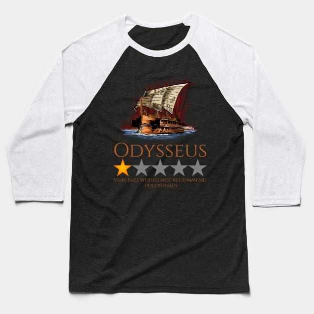 Odysseus - Ancient Greek Mythology Meme - The Odyssey Baseball T-Shirt by Styr Designs